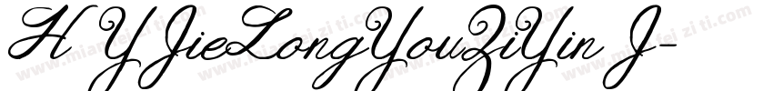 HYJieLongYouZiYin J字体转换